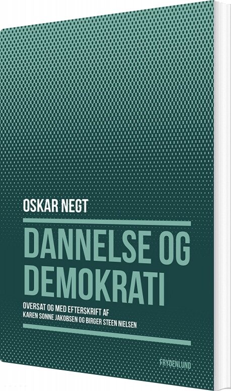 Dannelse Og Demokrati   Oskar Negt   Bog