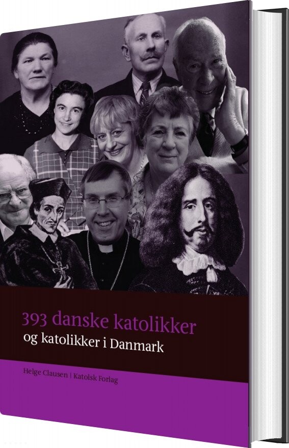 393 Danske Katolikker Og Katolikker I Danmark   Helge Clausen   Bog