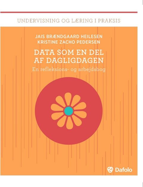 Data Som En Del Af Dagligdagen   Jais Brændgaard Heilesen   Bog