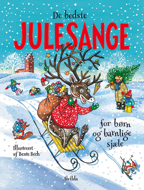 De Bedste Julesange For Børn Og Barnlige Sjæle   Bente Bech   Bog