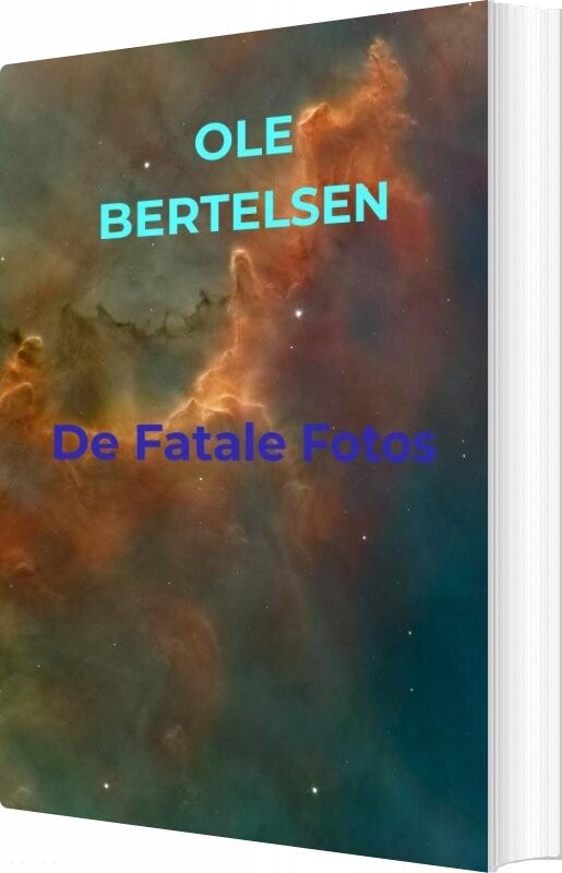 De Fatale Fotos   Ole Bertelsen   Bog