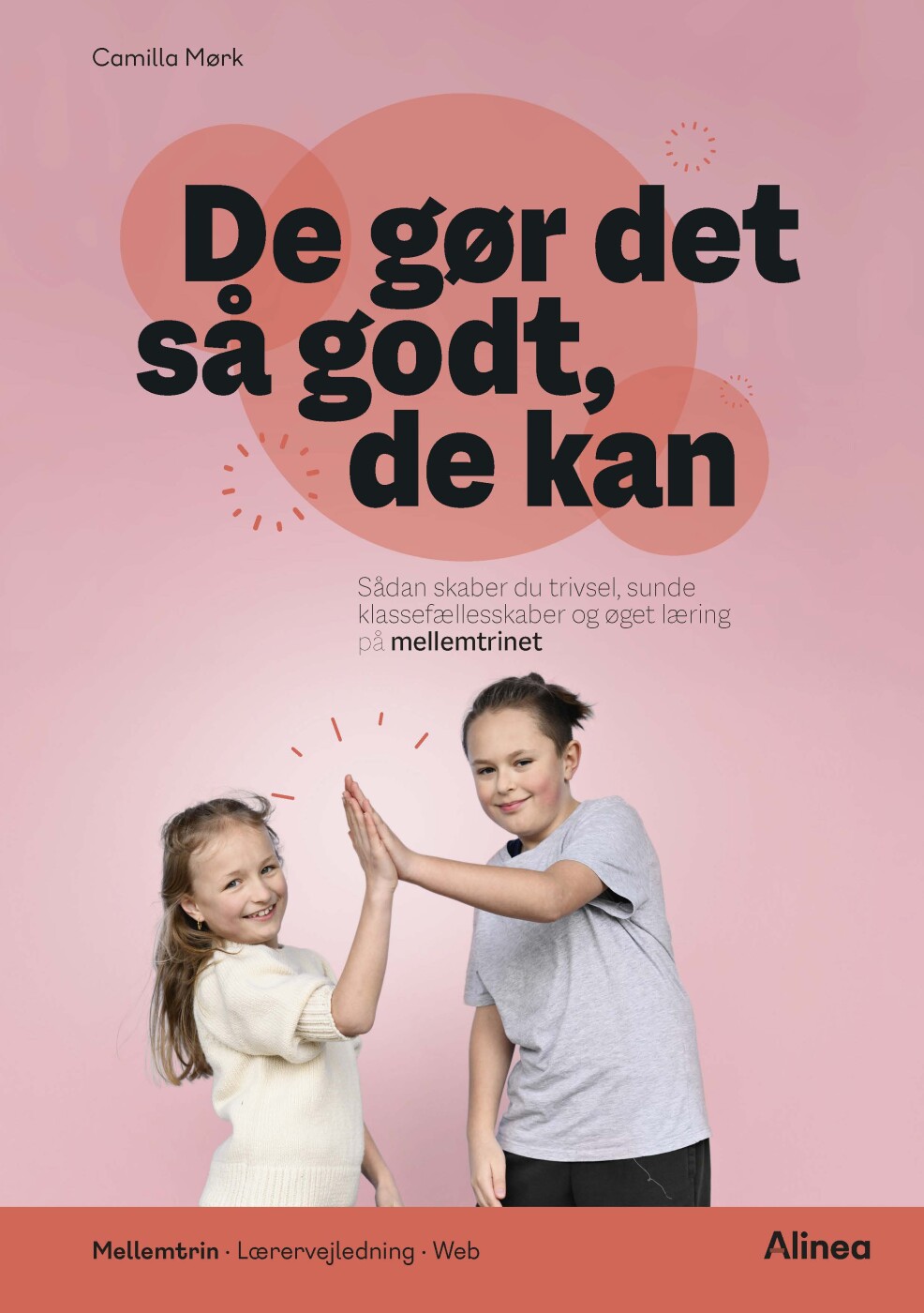 De Gør Det Så Godt  De Kan  Mellemtrin   Camilla Mørk   Bog