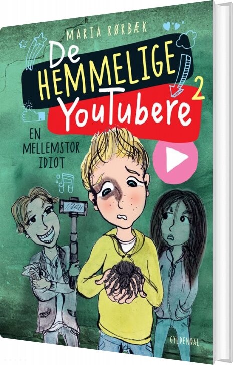 De Hemmelige Youtubere 2 En Mellemstor Idiot Maria Rørbæk Bog