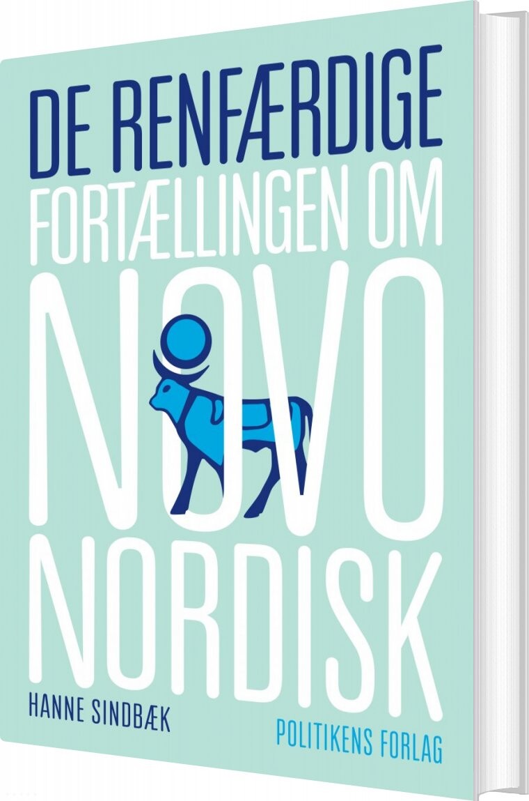De Renfærdige   Fortællingen Om Novo Nordisk   Hanne Sindbæk   Bog