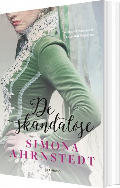De Skandaløse   Simona Ahrnstedt   Bog