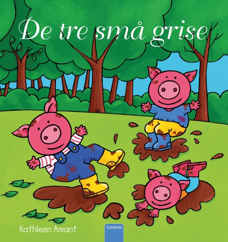 De Tre Små Grise   Kathleen Amant   Bog