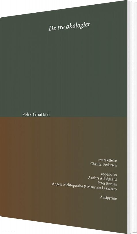 De Tre økologier F? Lix Guattari Bog