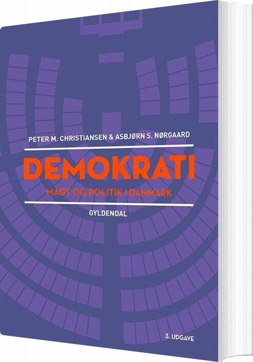 Demokrati  Magt Og Politik I Danmark   Peter Munk Christiansen   Bog