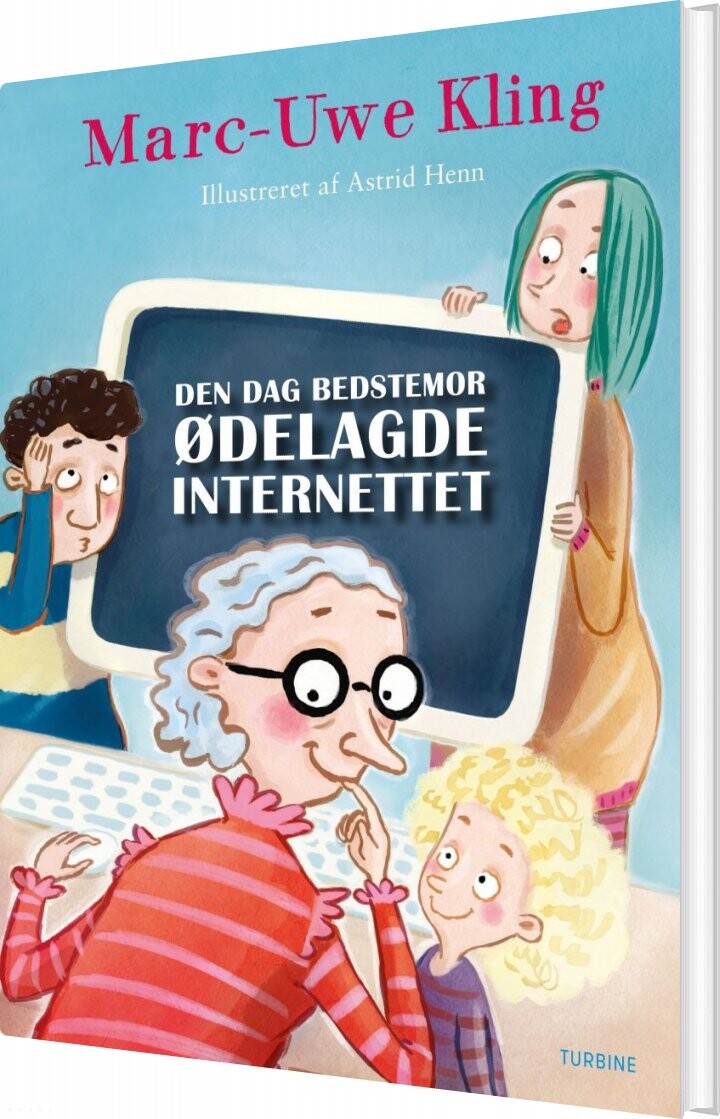 Den Dag Bedstemor ødelagde Internettet   Marc Uwe Kling   Bog