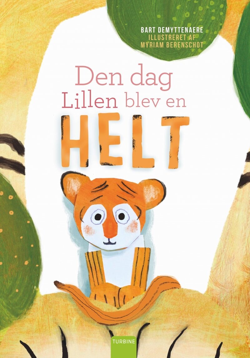 Den Dag Lillen Blev En Helt   Bart Demyttenaere   Bog