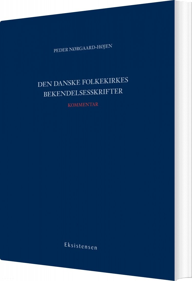 Den Danske Folkekirkes Bekendelsesskrifter   Peder Nørgaard Højen   Bog