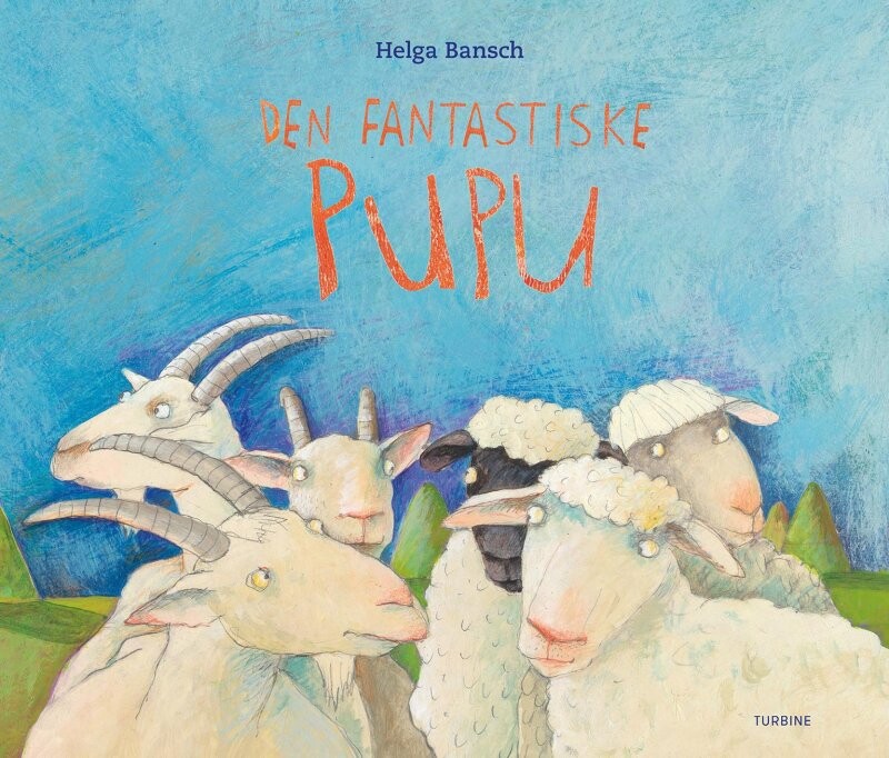 Den Fantastiske Pupu   Helga Bansch   Bog