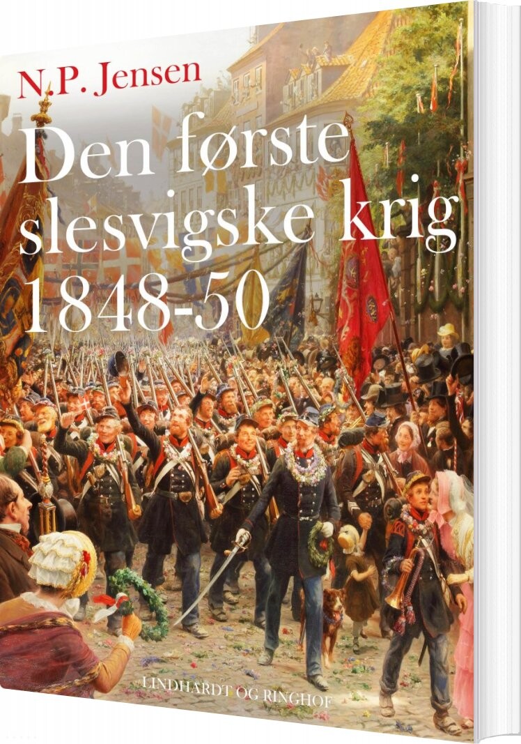 Den Første Slesvigske Krig 1848 50   N P  Jensen   Bog