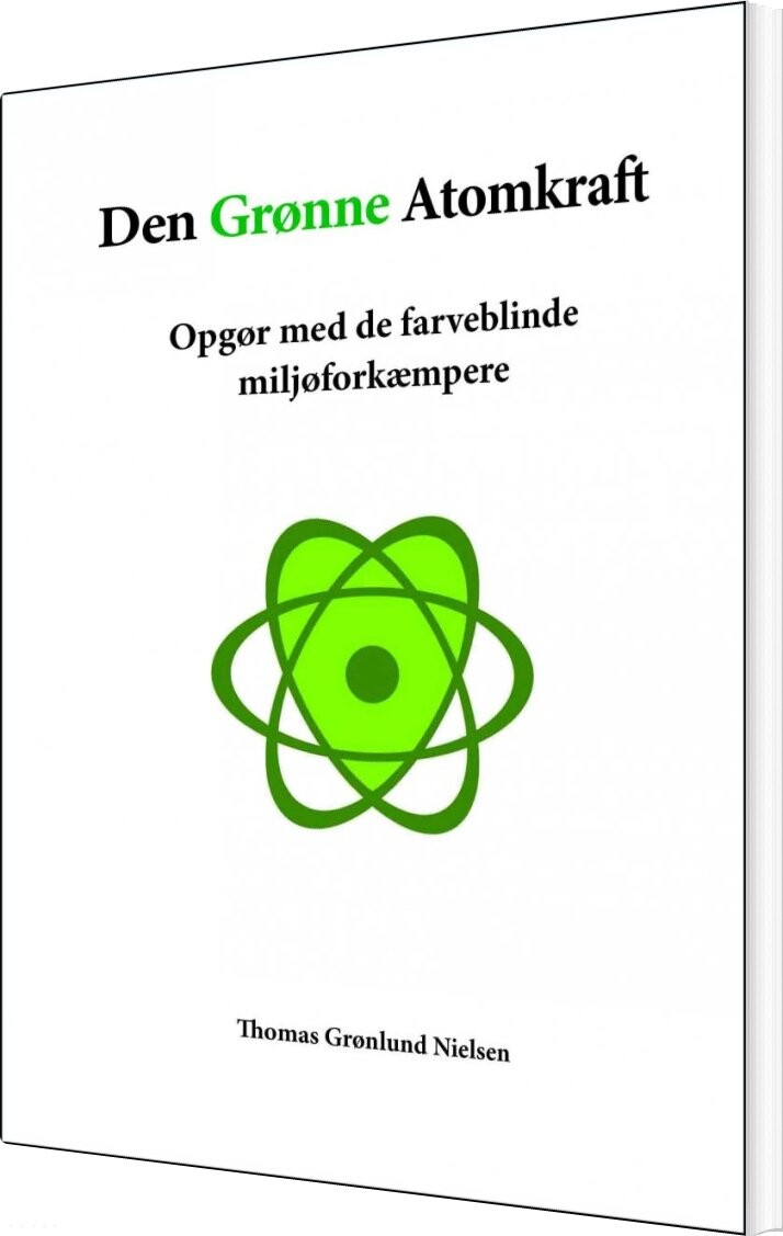 Den Grønne Atomkraft   Thomas Grønlund Nielsen   Bog