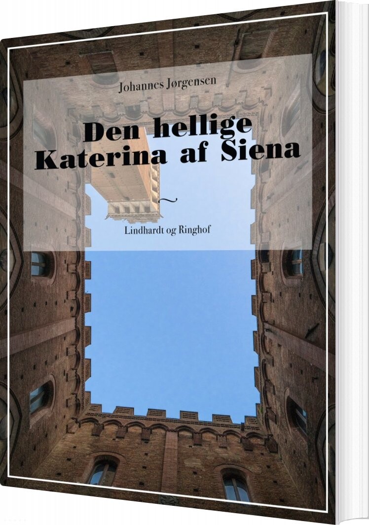 Den Hellige Katerina Af Siena   Johannes Jørgensen   Bog