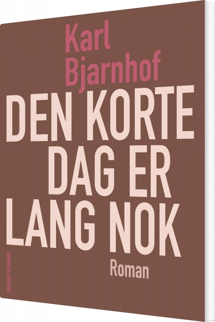 Den Korte Dag Er Lang Nok   Karl Bjarnhof   Bog