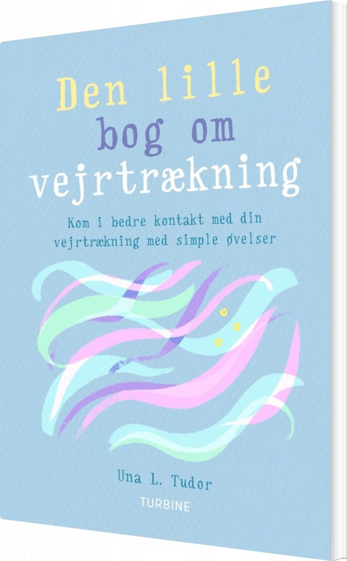 Den Lille Bog Om Vejrtrækning   Una L  Tudor   Bog