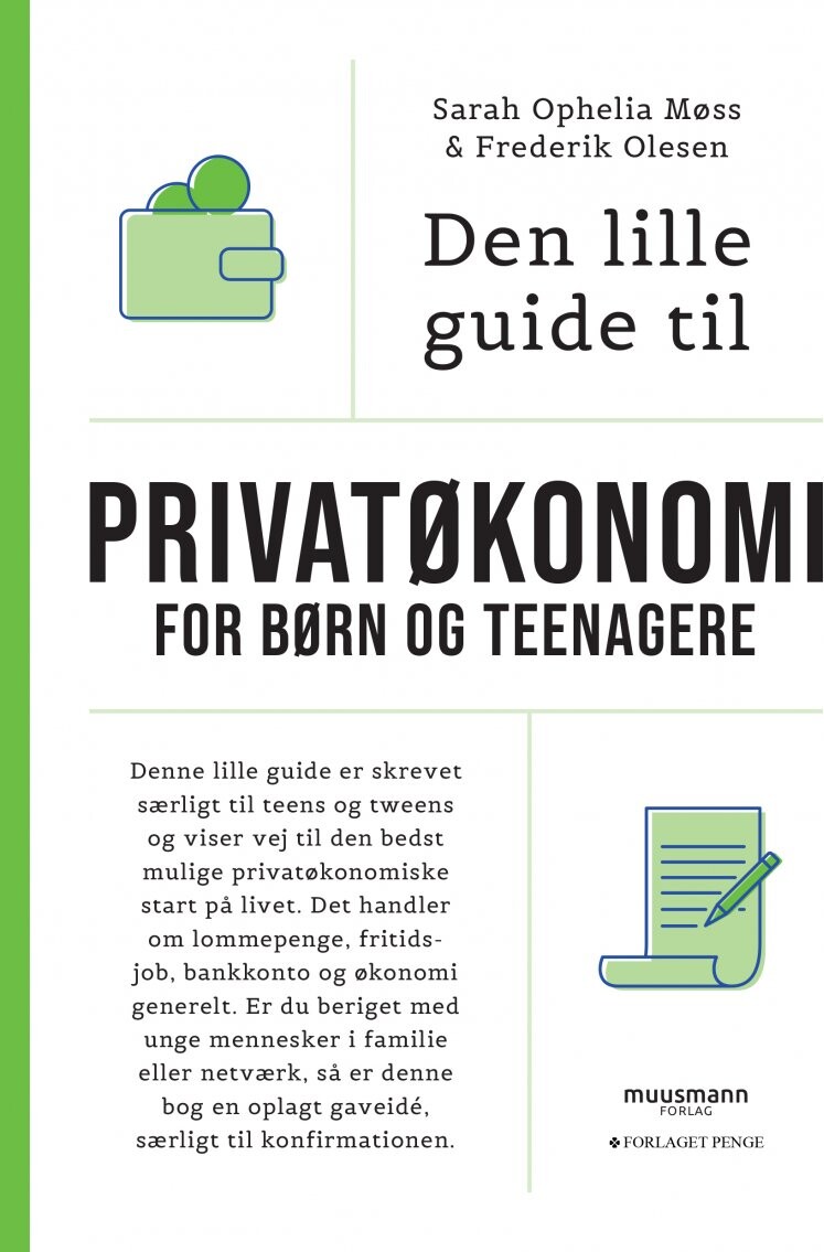Den Lille Guide Til Privatøkonomi For Børn Og Teenagere   Sarah Ophelia Møss   Bog