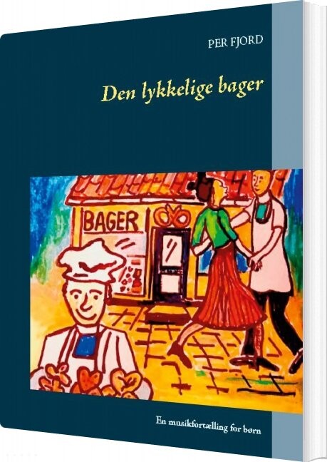 Den Lykkelige Bager   Per Fjord   Bog