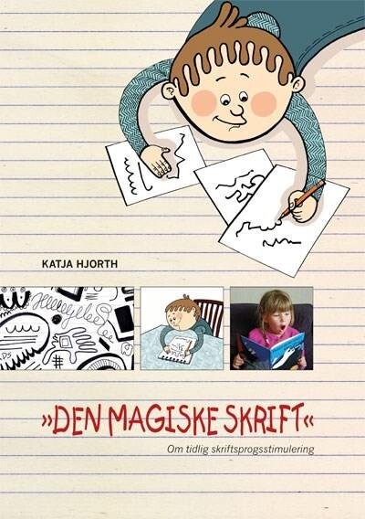 Den Magiske Skrift   Katja Hjort   Bog
