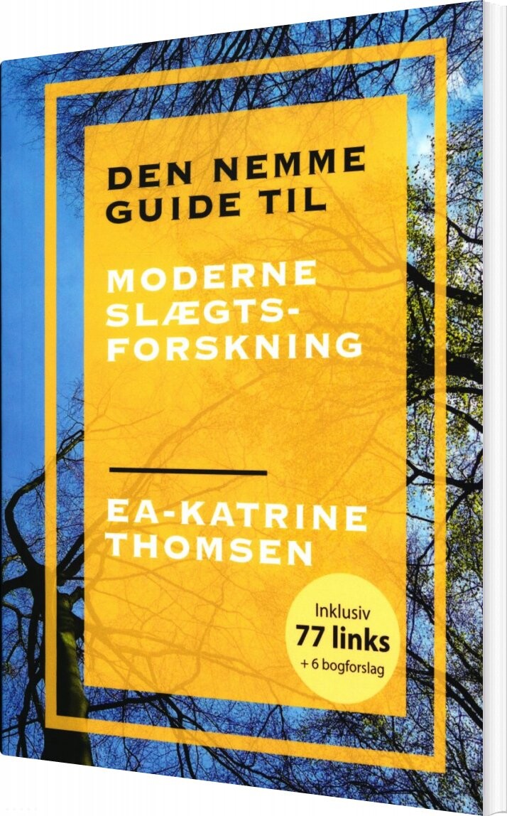 Den Nemme Guide Til Moderne Slægtsforskning Ea Katrine Thomsen Bog