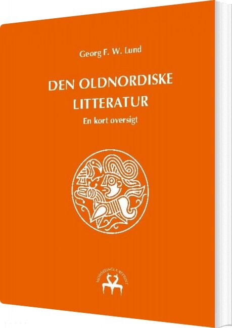 Den Oldnordiske Litteratur   Georg F  W  Lund   Bog