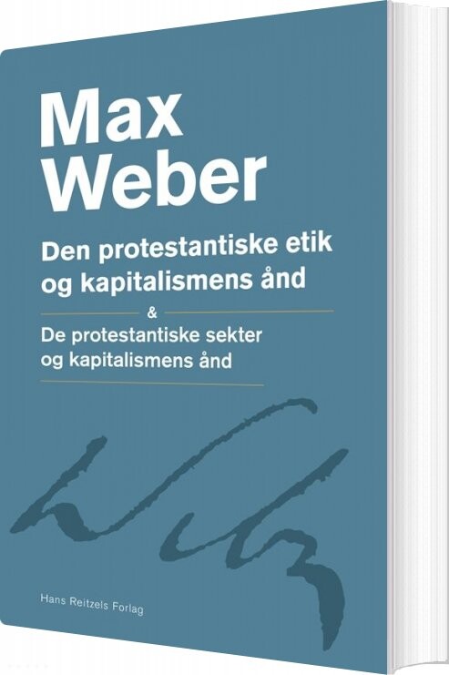 Den Protestantiske Etik Og Kapitalismens ånd   Max Weber   Bog