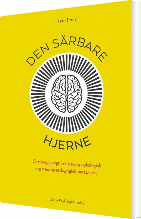 Den Sårbare Hjerne   K? Te From   Bog