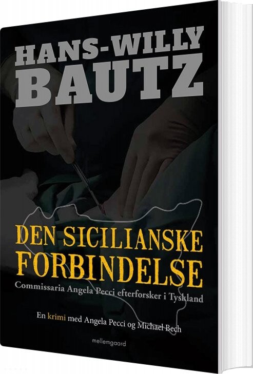 Den Sicilianske Forbindelse   Hans Willy Bautz   Bog