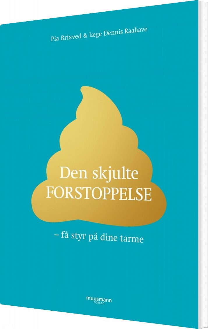 Den Skjulte Forstoppelse   Pia Brixved   Bog