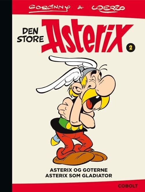 Den Store Asterix 2: Asterix Og Goterne   Asterix Som Gladiator   Ren?  Goscinny   Bog
