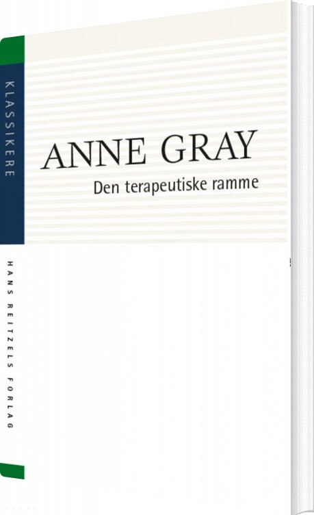 Den Terapeutiske Ramme   Anne Gray   Bog