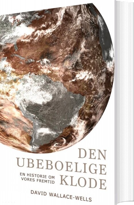 Den Ubeboelige Klode   David Wallace Wells   Bog