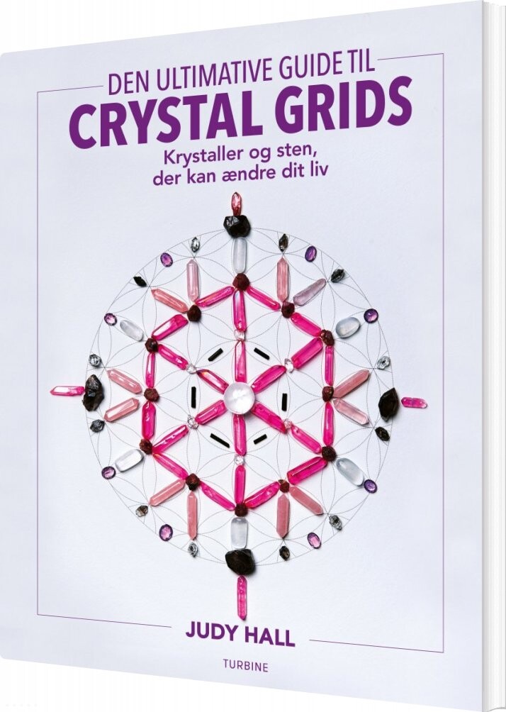 Den Ultimative Guide Til Crystal Grids   Judy Hall   Bog