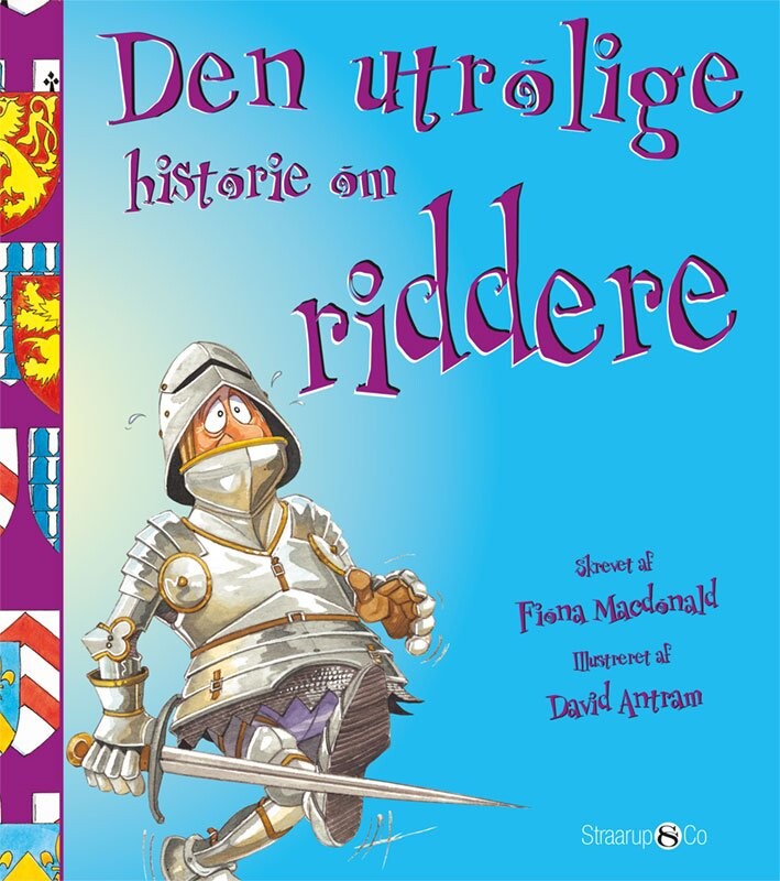 Den Utrolige Historie Om Riddere Fiona Macdonald Bog