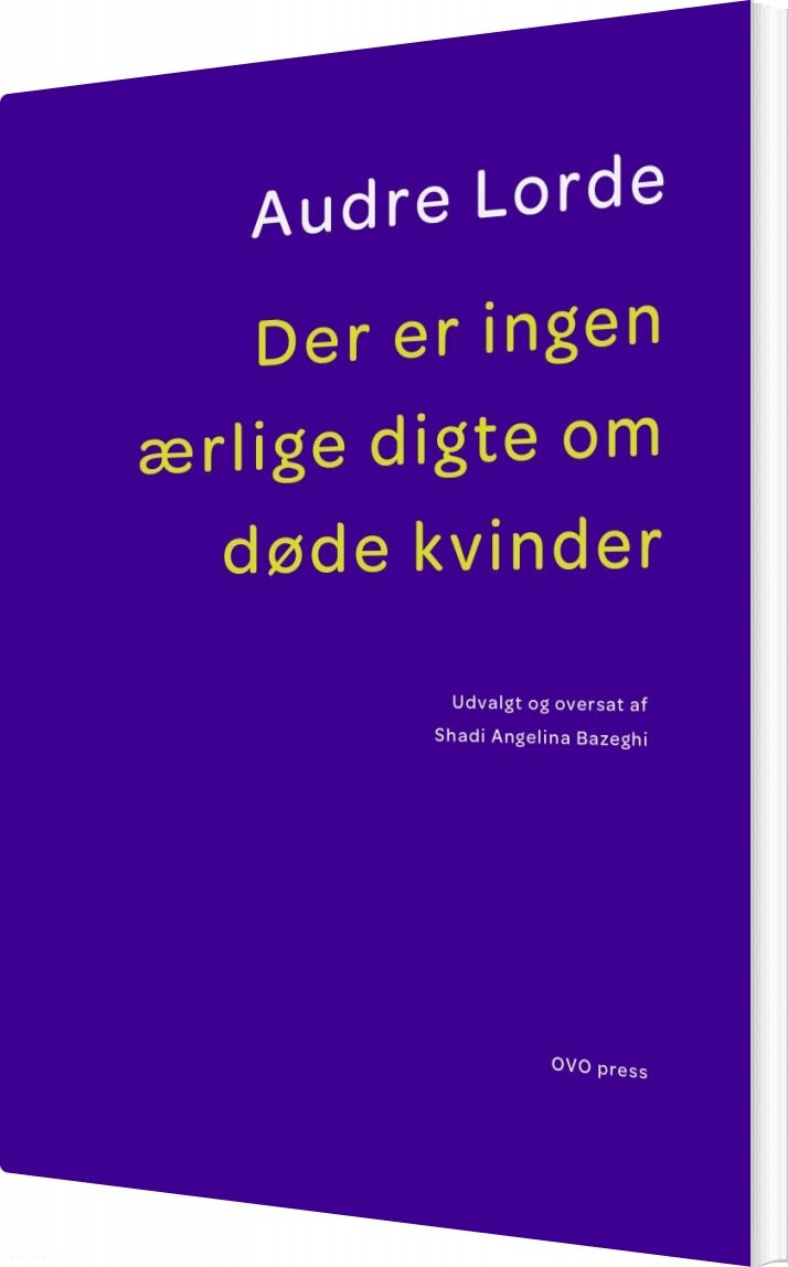 Der Er Ingen ærlige Digte Om Døde Kvinder   Audre Lorde   Bog