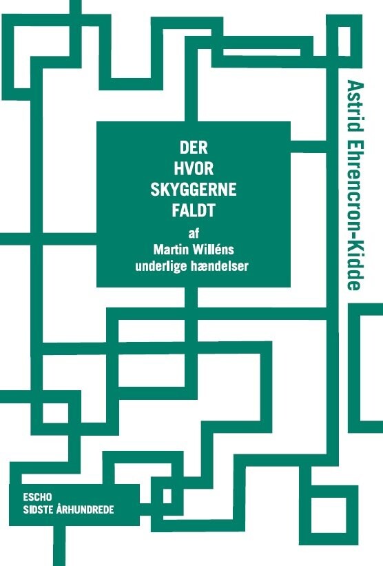 Der Hvor Skyggerne Faldt Astrid Ehrencron Kidde Bog