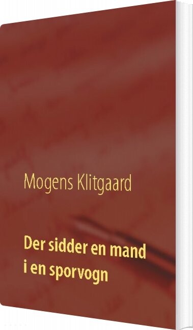 Der Sidder En Mand I En Sporvogn   Mogens Klitgaard   Bog