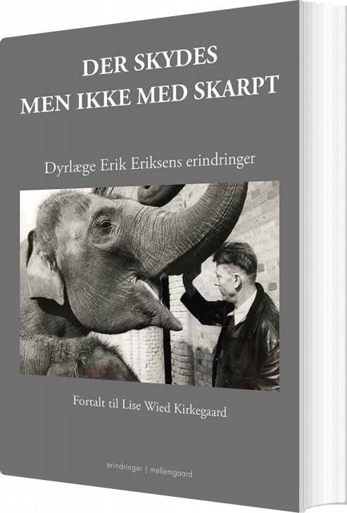 Der Skydes   Men Ikke Med Skarpt   Lise Wied Kirkegaard   Bog