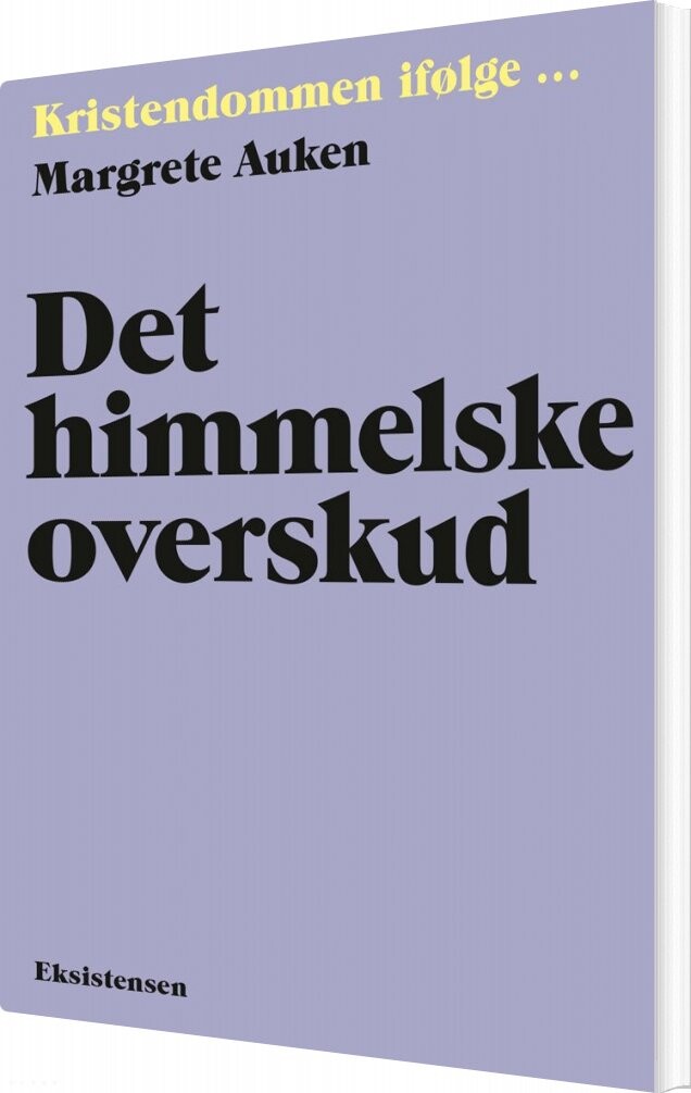 Det Himmelske Overskud   Margrete Auken   Bog