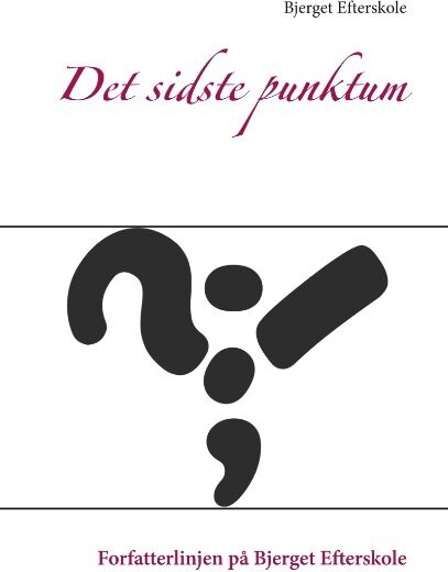 Det Sidste Punktum   Bjerget Efterskole   Bog