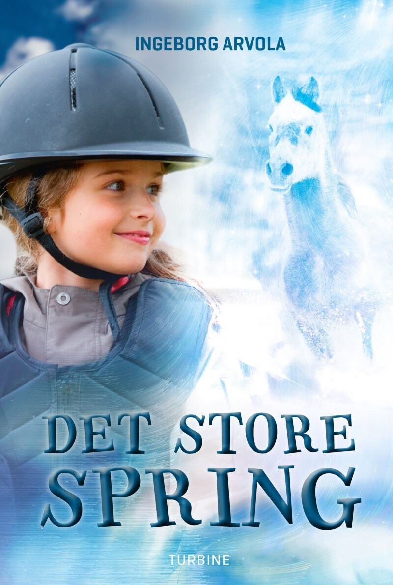 Det Store Spring   Ingeborg Arvola   Bog