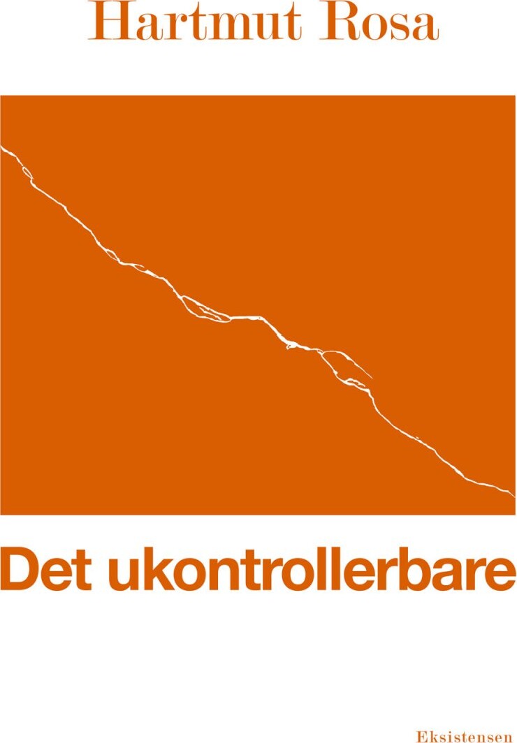 Det Ukontrollerbare   Hartmut Rosa   Bog