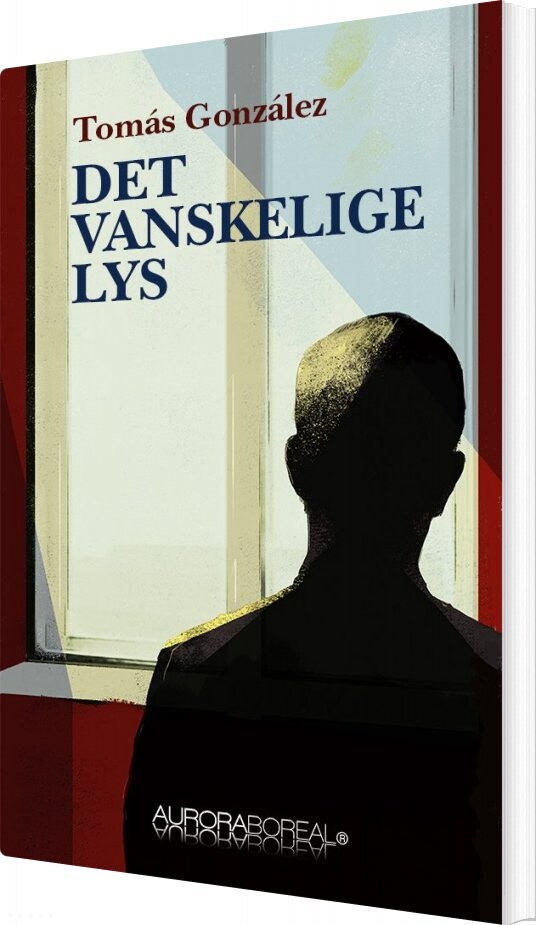 Det Vanskelige Lys   Tom? S Gonz? Lez   Bog
