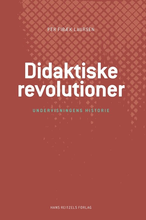 Didaktiske Revolutioner Per Fibæk Laursen Bog