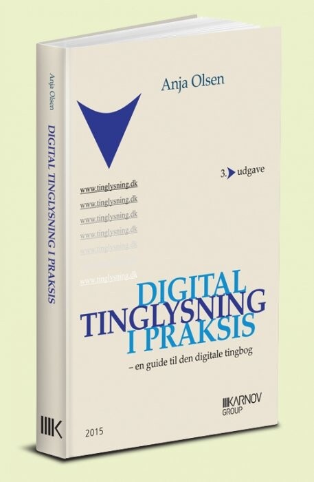 Digital Tinglysning I Praksis Anja Olsen Bog