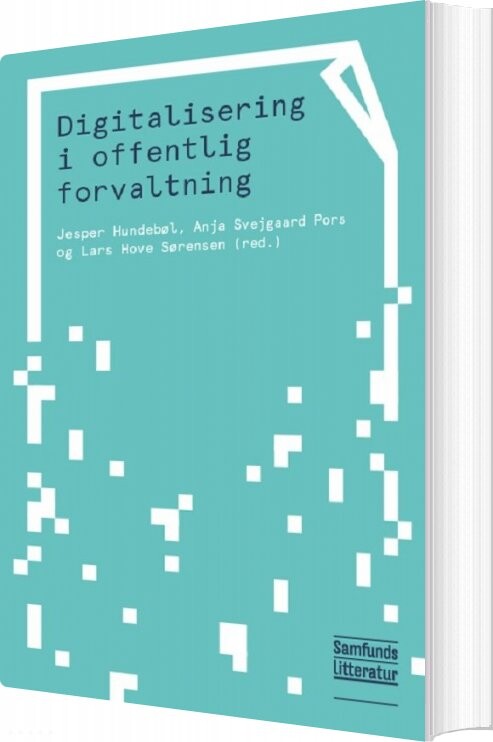 Digitalisering I Offentlig Forvaltning   Anja Svejgaard Pors   Bog