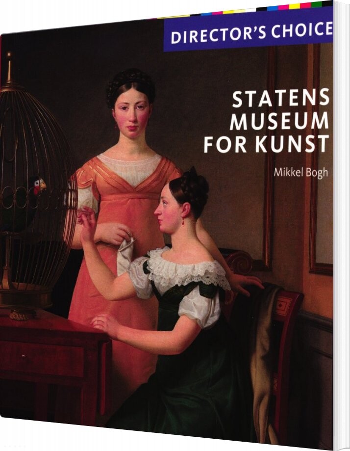 Director S Choice Statens Museum For Kunst Mikkel Bogh Bog