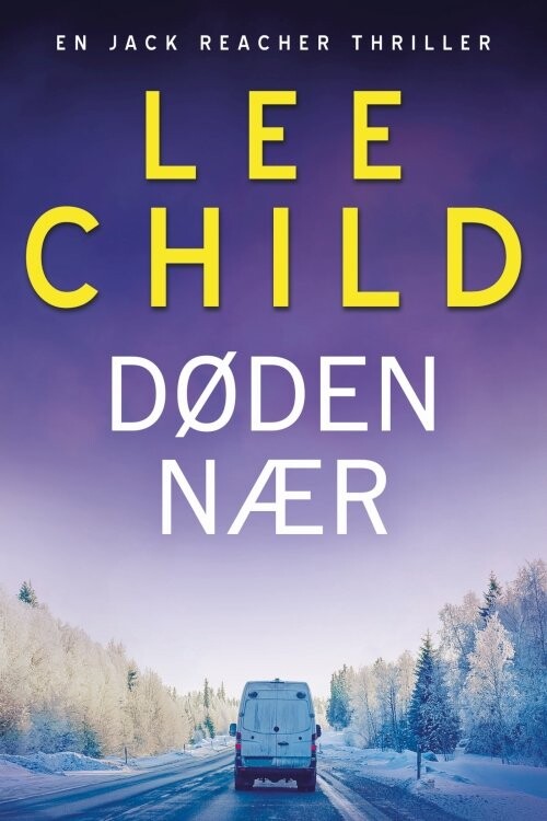 Døden Nær   Lee Child   Bog