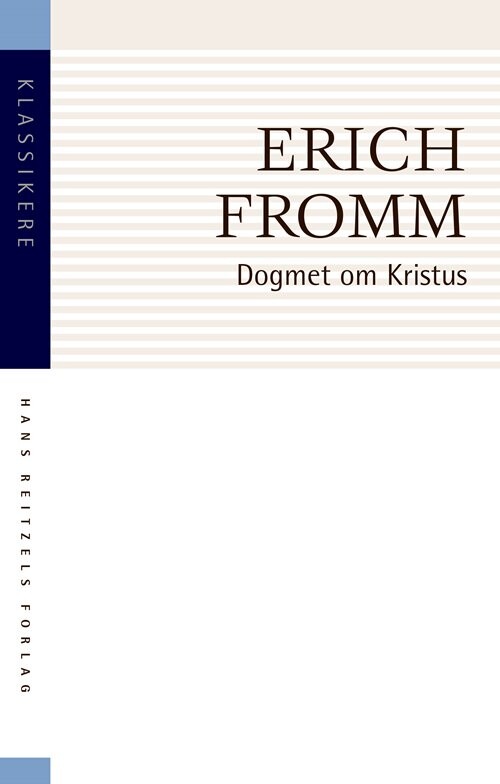 Dogmet Om Kristus   Erich Fromm   Bog